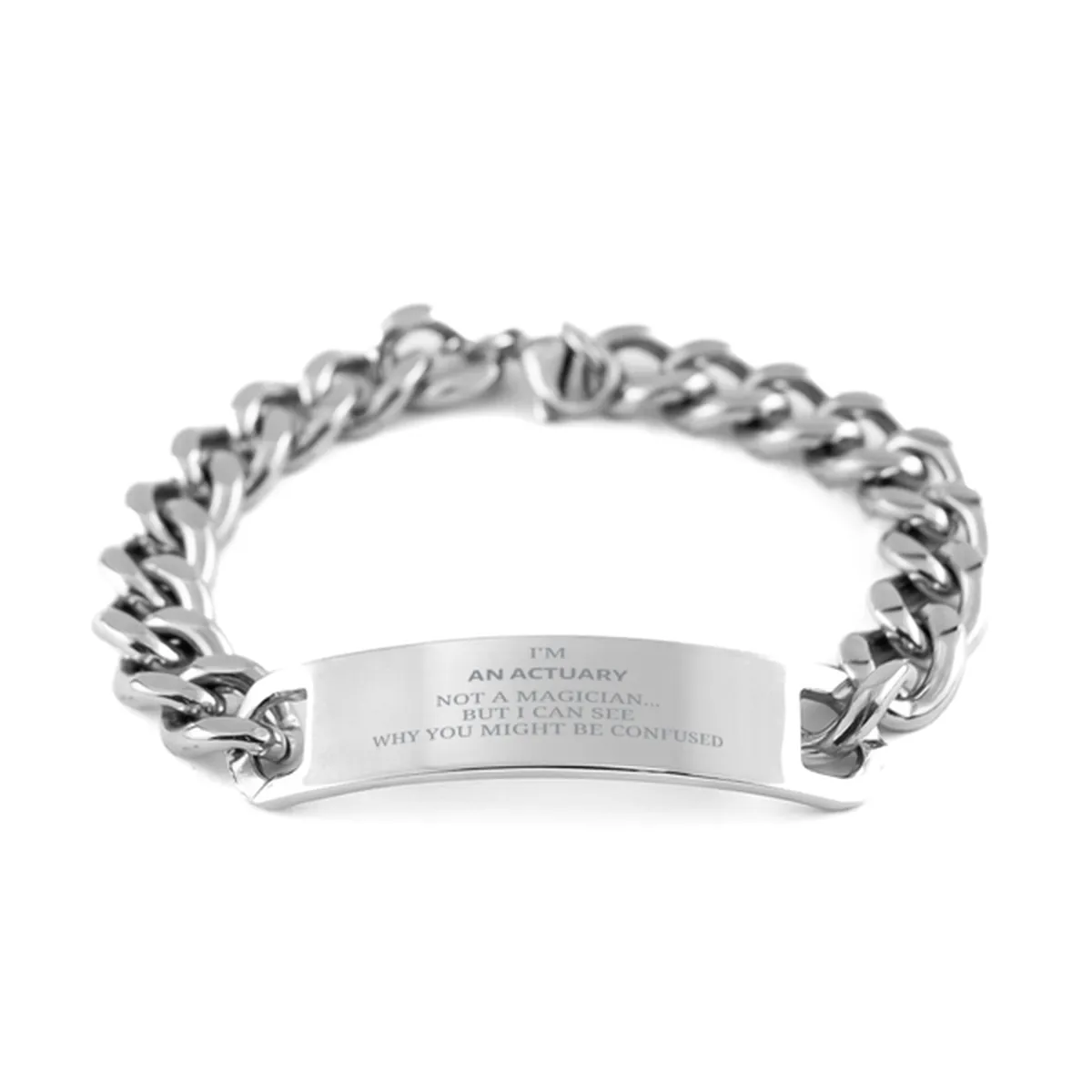 Badass Actuary Gifts, I'm Actuary not a magician, Sarcastic Cuban Chain Stainless Steel Bracelet for Actuary Birthday Christmas for  Men, Women, Friends, Coworkers