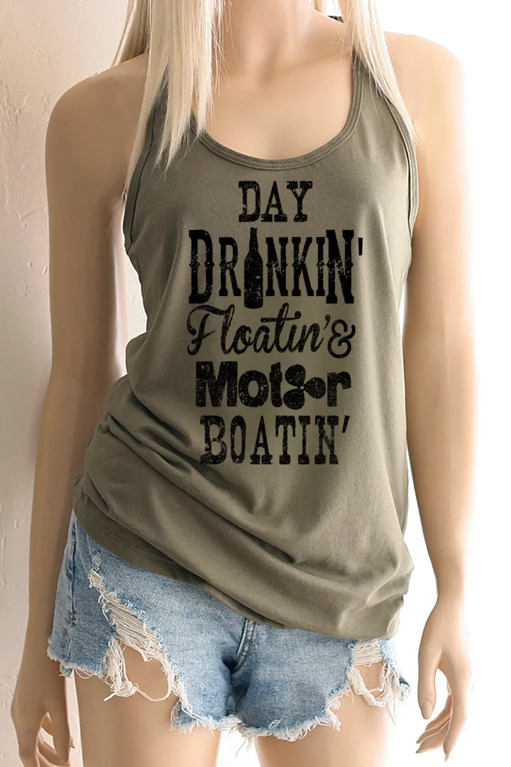 Day Drinkin' Floatin' & Motor Boatin' Racerback Tank Top