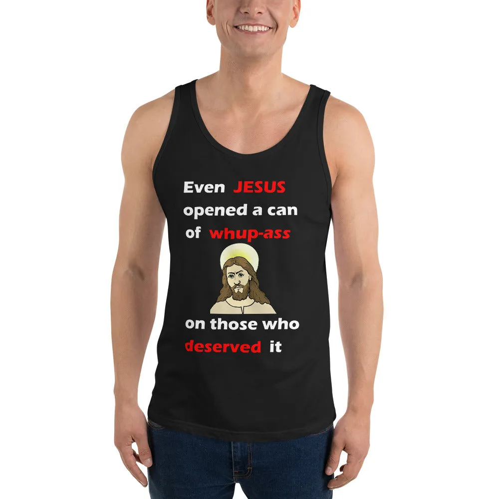 Even Jesus...Unisex Tank Top (D)