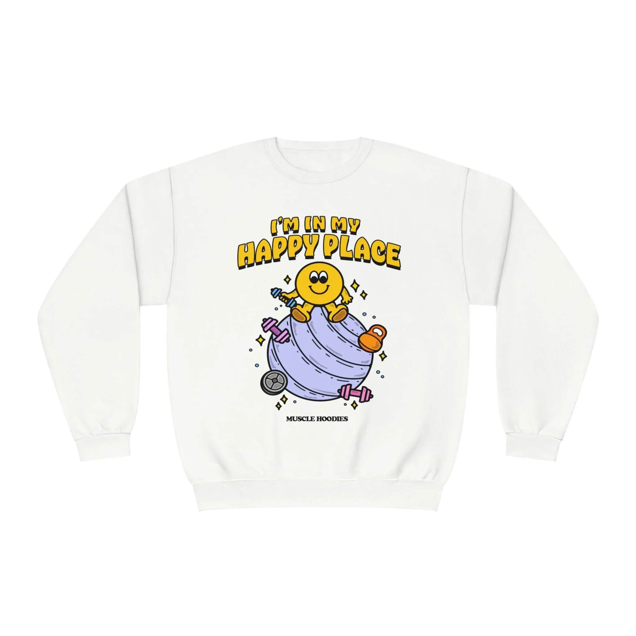 I’M IN MY HAPPY PLACE - CREWNECK