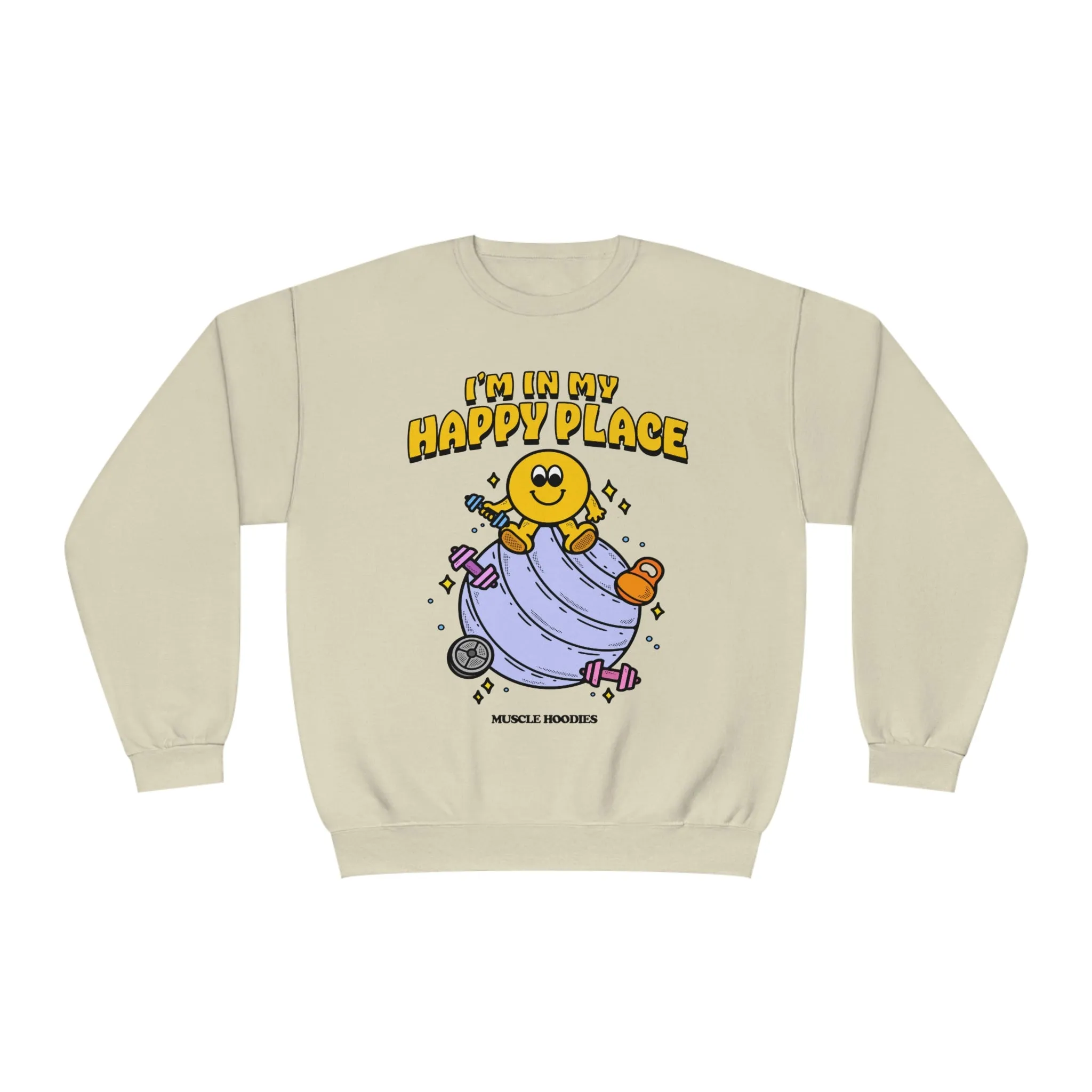 I’M IN MY HAPPY PLACE - CREWNECK