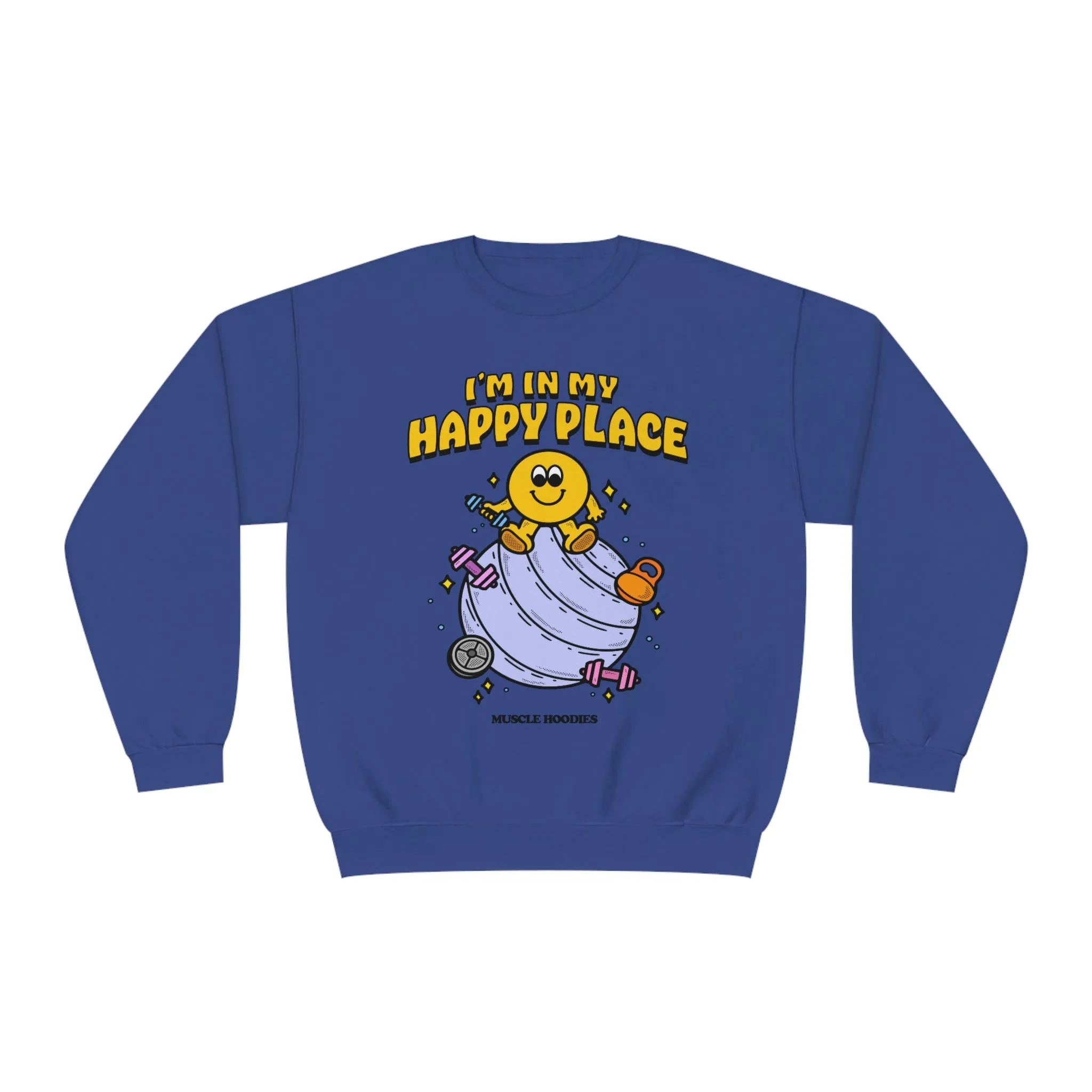 I’M IN MY HAPPY PLACE - CREWNECK