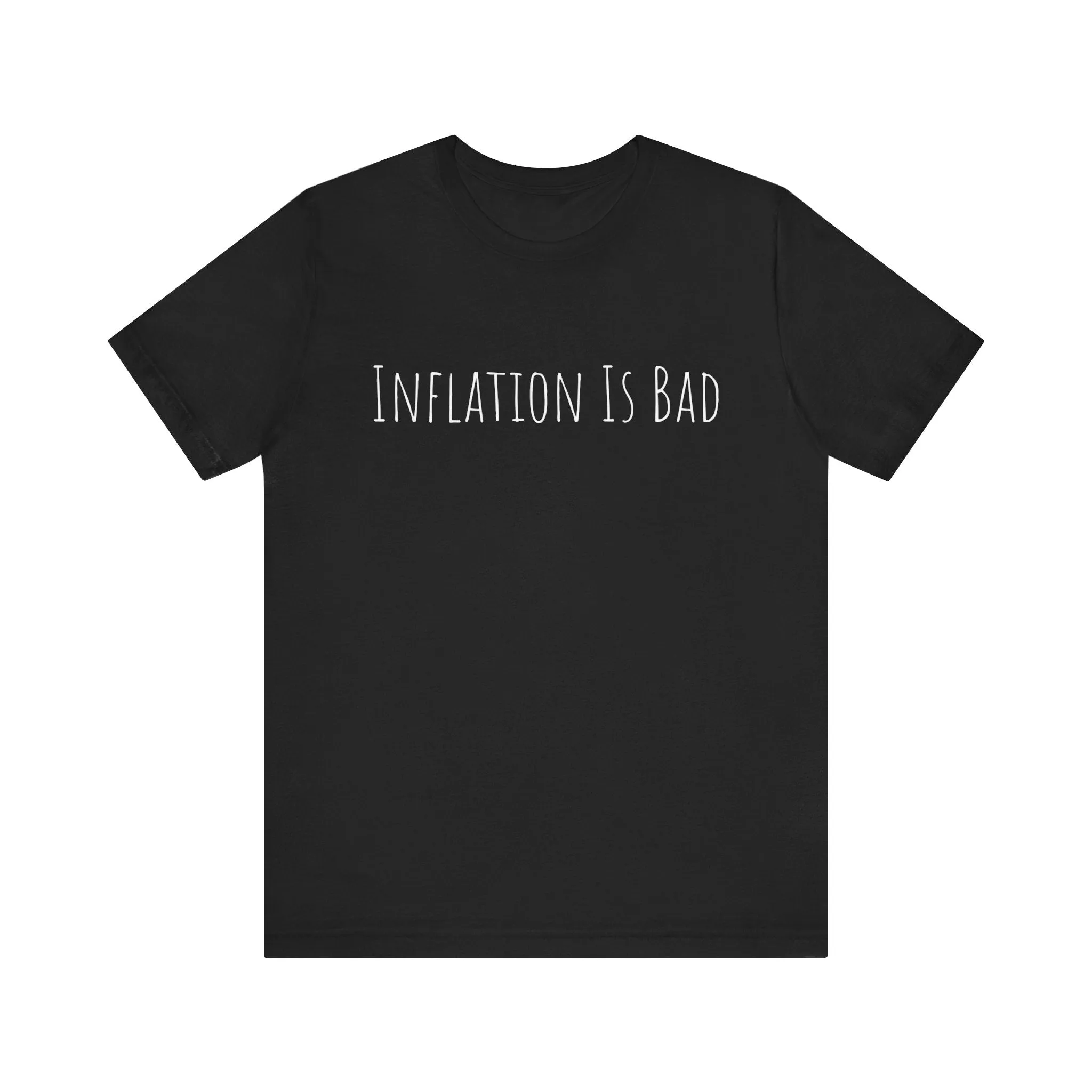 Inflation Is Bad Unisex Jersey Short Sleeve Tee