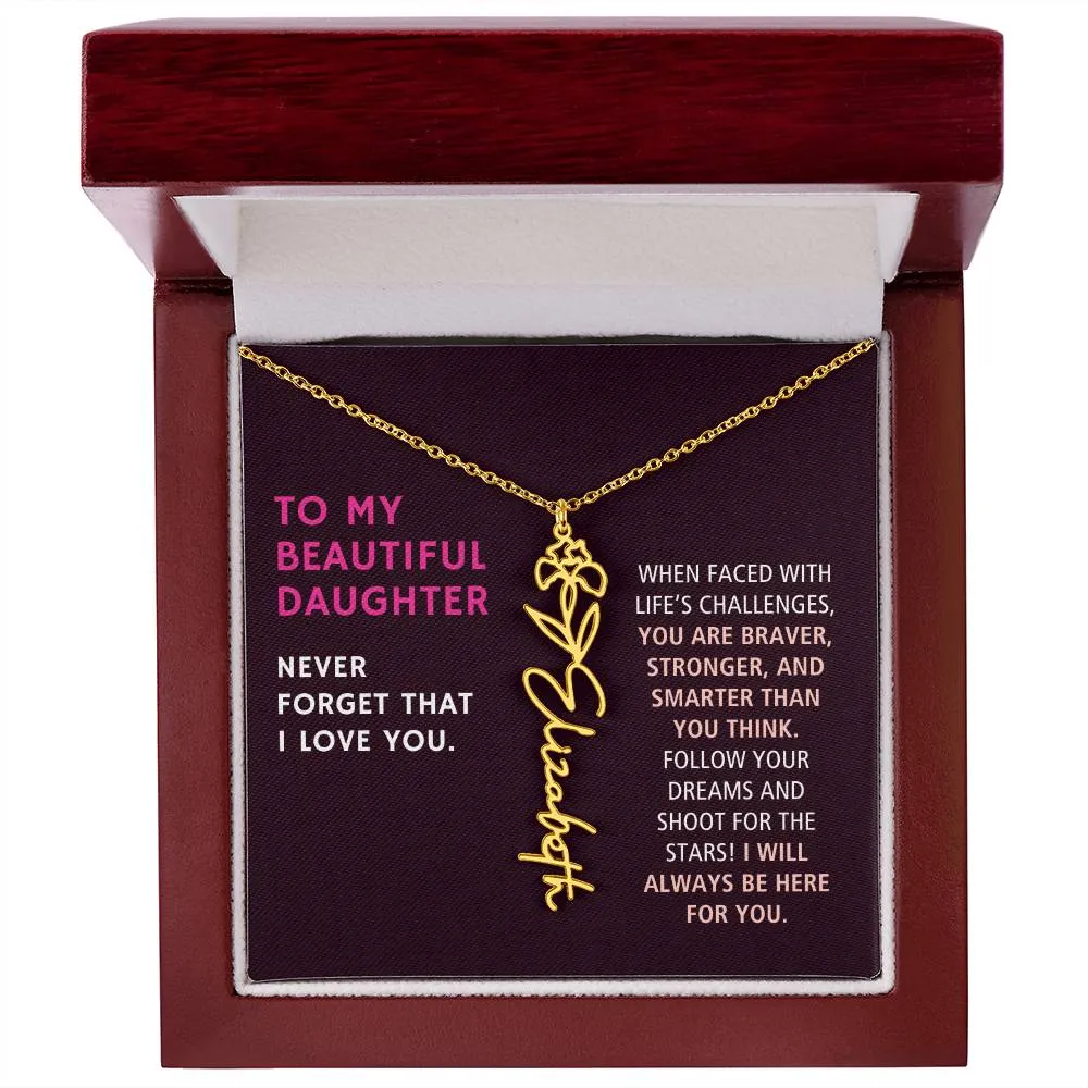 To Daughter Gift,  You are Braver Stronger and Smarter, Custom Birth Flower Name Necklace