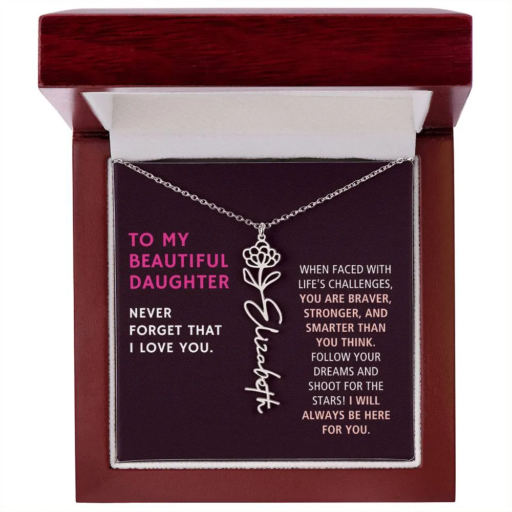 To Daughter Gift,  You are Braver Stronger and Smarter, Custom Birth Flower Name Necklace