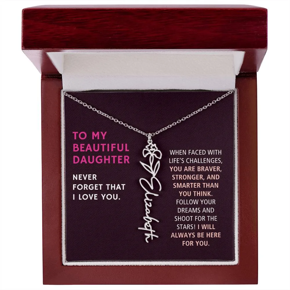 To Daughter Gift,  You are Braver Stronger and Smarter, Custom Birth Flower Name Necklace